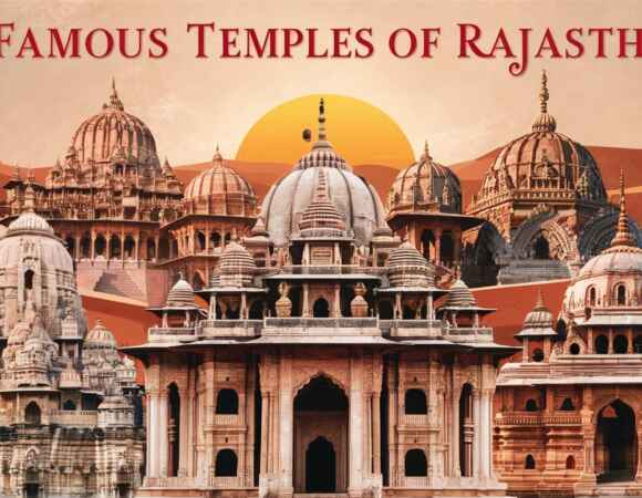 11 Famous Temples of Rajasthan: A Journey of Devotion and Architecture