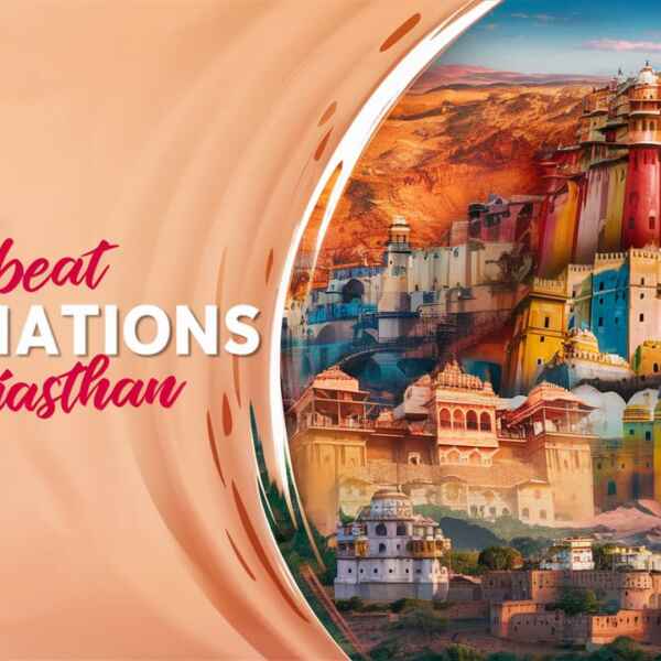 Experiencing Tranquility at Offbeat Destinations in Rajasthan