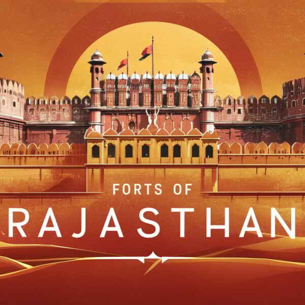 MAGNIFICENT FORTS OF RAJASTHAN